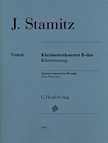 Klarinettenkonzert B-dur: Instrumentation: Clarinet and Piano, Clarinet Concertos (G. Henle Urtext-Ausgabe)