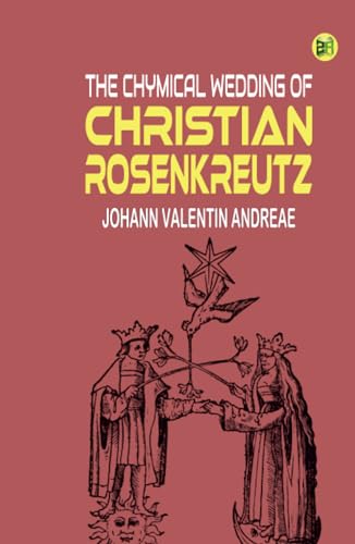 The Chymical Wedding of Christian Rosenkreutz von Zinc Read