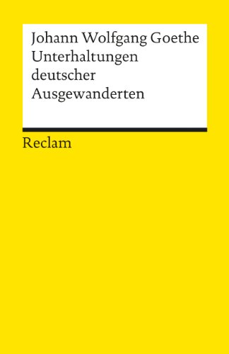 Unterhaltungen deutscher Ausgewanderten (Reclams Universal-Bibliothek) von Reclam Philipp Jun.