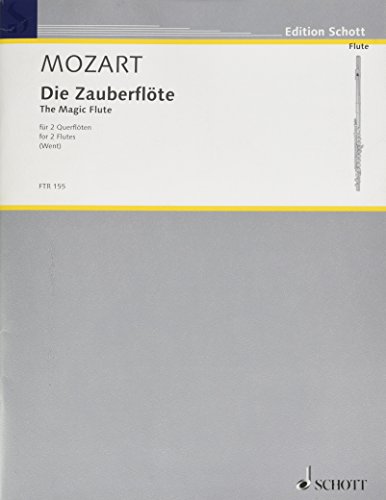 Die Zauberflöte: 2 Flöten. Spielpartitur. (Edition Schott) von Schott
