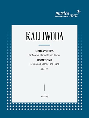 Heimathlied op. 117 für Sopran, Klarinette und Klavier (MR 2084)