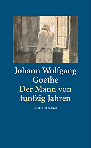 Der Mann von funfzig Jahren: Mit e. Nachw. v. Adolf Muschg (insel taschenbuch) von Insel Verlag
