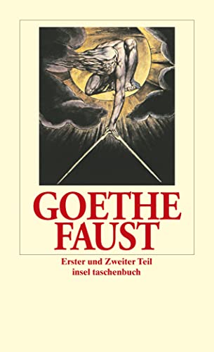 Faust: Der Tragödie Erster und Zweiter Teil (insel taschenbuch)