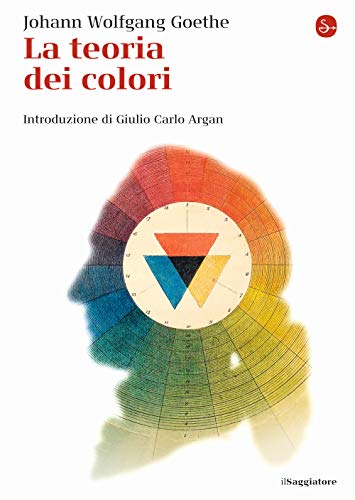 La teoria dei colori (La piccola cultura) von Il Saggiatore