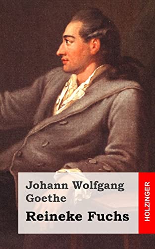 Reineke Fuchs: In zwölf Gesängen Reineke Fuchs: In zwölf Gesängen von CREATESPACE