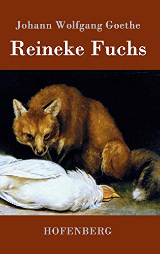 Reineke Fuchs: In zwölf Gesängen von Zenodot Verlagsgesellscha