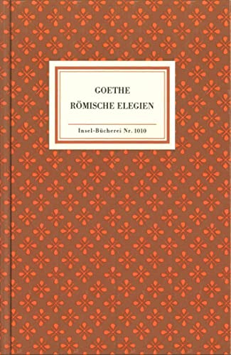 Römische Elegien: Faksimile der Handschrift. Transkription und ›Zur Überlieferung‹ von Hans-Georg Dewitz (Insel-Bücherei)