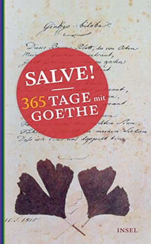 Salve! 365 Tage mit Goethe (insel taschenbuch) von Insel Verlag GmbH