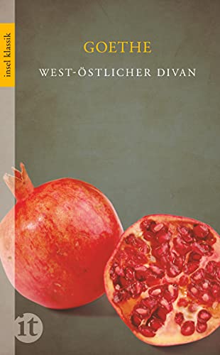 West-östlicher Divan (insel taschenbuch) von Insel Verlag