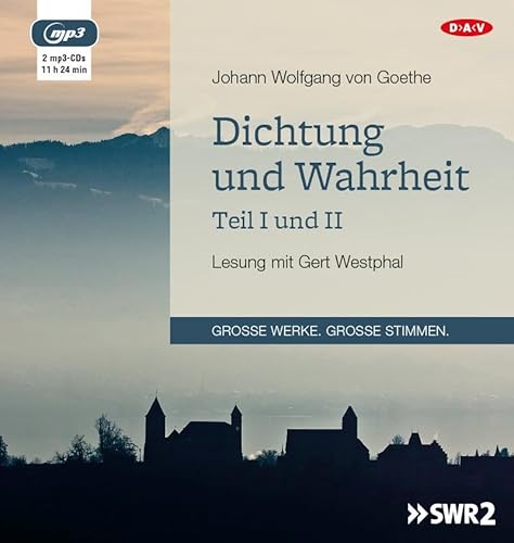 Dichtung und Wahrheit – Teil I und II: Lesung mit Gert Westphal (2 mp3-CDs)