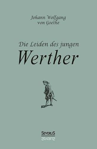 Die Leiden des jungen Werther Die Leiden des jungen Werther