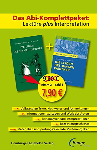 Die Leiden des jungen Werther: Das Abi-Komplettpaket. Lektüre plus Interpretation Die Leiden des jungen Werther: Das Abi-Komplettpaket. Lektüre plus Interpretation