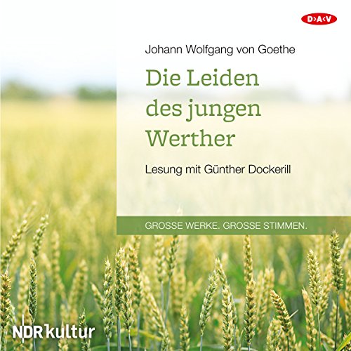 Die Leiden des jungen Werther: Lesung mit Günther Dockerill (1 mp3-CD): Ungekürzte Lesung mit Günther Dockerill von Audio Verlag Der GmbH