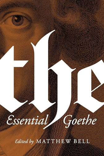 The Essential Goethe The Essential Goethe