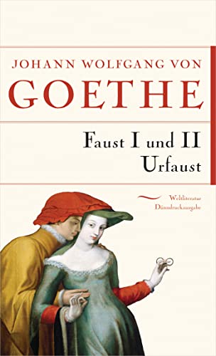 Faust I und II Urfaust (Weltliteratur Dünndruckausgabe, Band 7) von Anaconda Verlag