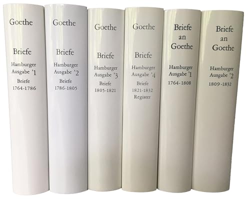 Goethes Briefe und Briefe an Goethe: Hamburger Ausgabe in 6 Bänden