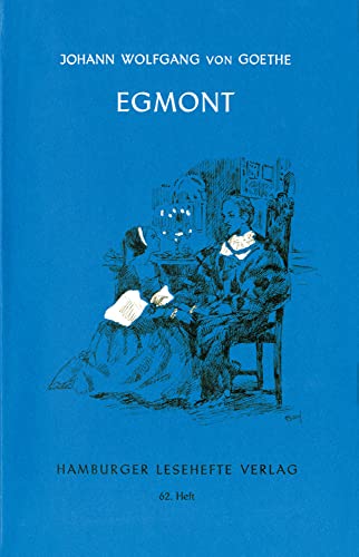 Hamburger Lesehefte, Nr.62, Egmont: Ein Trauerspiel in fünf Aufzügen Hamburger Lesehefte, Nr.62, Egmont: Ein Trauerspiel in fünf Aufzügen