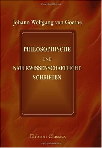 Philosophische und naturwissenschaftliche Schriften