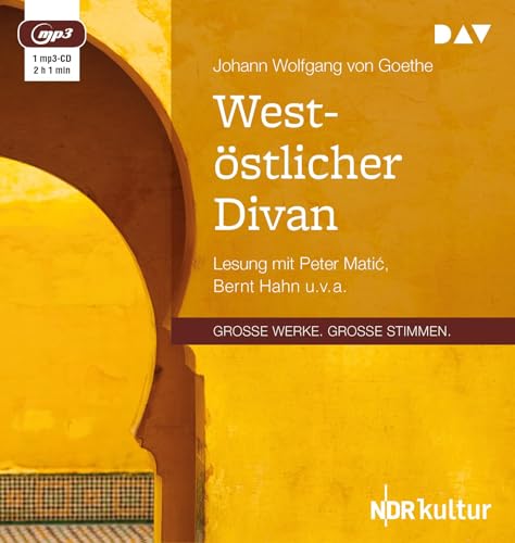 West-östlicher Divan: Lesung mit Peter Matić, Bernt Hahn u. v. a. (1 mp3-CD): Lesung mit Peter Matic, Bernt Hahn u. v. a. (1 mp3-CD) von Audio Verlag Der GmbH