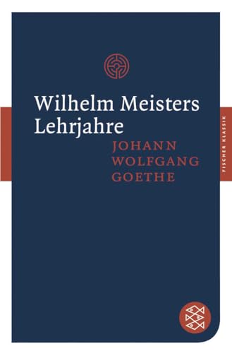 Wilhelm Meisters Lehrjahre: Roman von FISCHER Taschenbuch