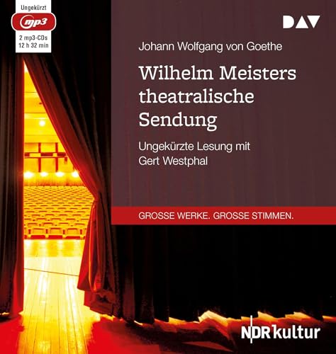 Wilhelm Meisters theatralische Sendung: Ungekürzte Lesung mit Gert Westphal (2 mp3-CDs)