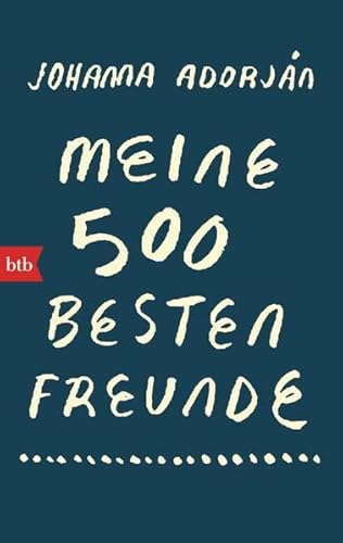 Meine 500 besten Freunde: Roman