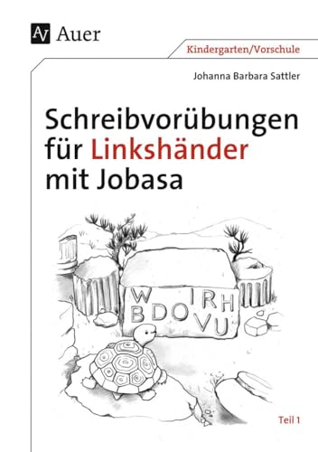 Schreibvorübungen für Linkshänder mit Jobasa: Teil 1 mit den Buchstaben I, O,U, V, W, D, B, R, H (1. Klasse/Vorschule) (Linkshändigkeit)