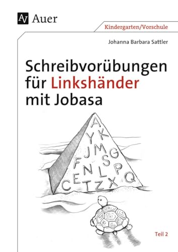 Schreibvorübungen für Linkshänder mit Jobasa: Teil 2 mit den Buchstaben® Q, T, P, N, E, L, M, G, S, C, F, K, Z, A, X, J, Y (1. Klasse/Vorschule): Teil ... J (Kindergarten/Vorschule) (Linkshändigkeit)