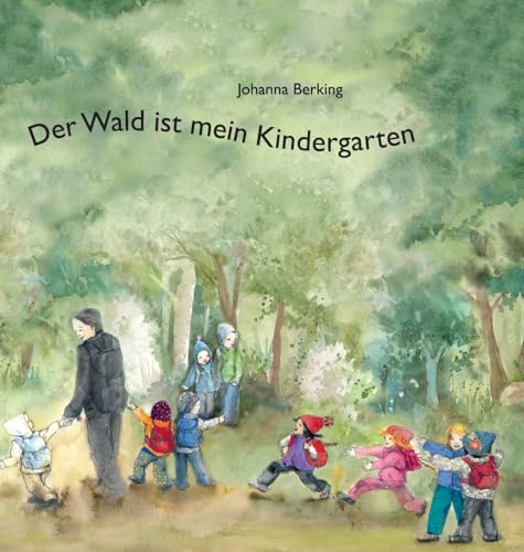 Der Wald ist mein Kindergarten von tredition