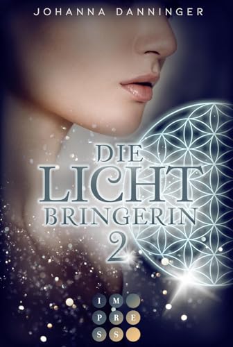 Die Lichtbringerin 2: Urban-Fantasy-Buchserie voller Magie (2)