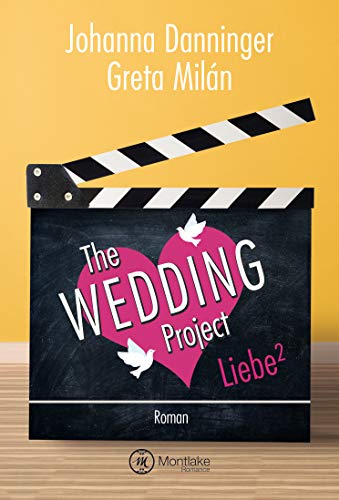 The Wedding Project - Liebe hoch zwei von Montlake Romance