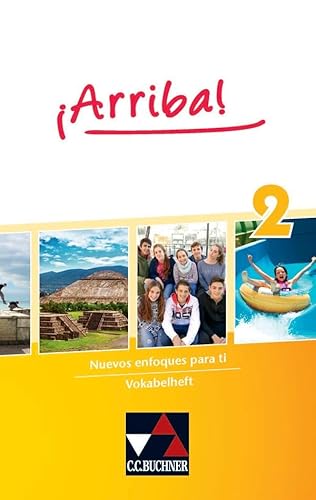 ¡Arriba! / ¡Arriba! Vokabelheft 2: Nuevos enfoques para ti. Lehrwerk für Spanisch als 2. Fremdsprache (¡Arriba!: Nuevos enfoques para ti. Lehrwerk für Spanisch als 2. Fremdsprache)