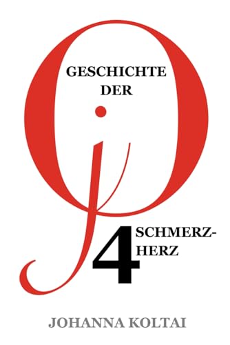 Geschichte der jO, Teil 4: Schmerzherz von CreateSpace Independent Publishing Platform