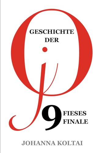 Geschichte der jO 9 Fieses Finale – BDSM Sklavin jO dient zum letzten Mal von CreateSpace Independent Publishing Platform