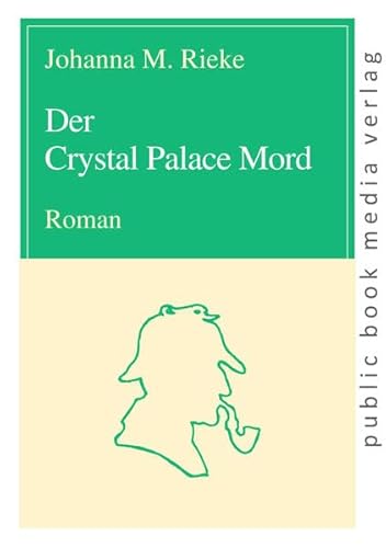 Der Crystal Palace Mord von Fouque Literaturverlag