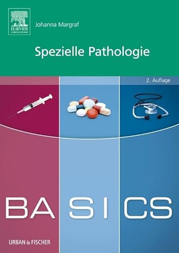 BASICS Spezielle Pathologie: BASICS Spezielle Pathologie von Elsevier
