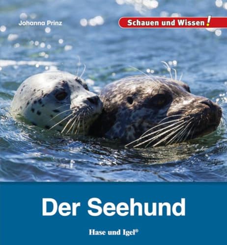 Der Seehund: Schauen und Wissen!