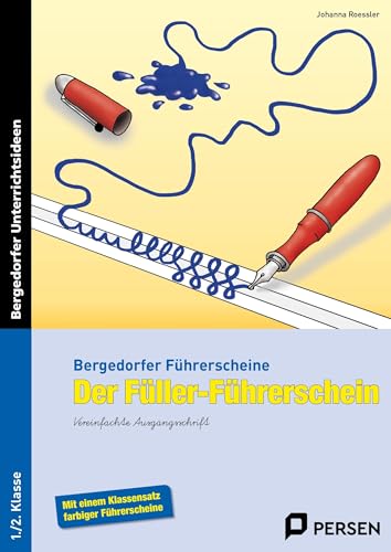 Der Füller-Führerschein - VA: (1. und 2. Klasse) (Bergedorfer® Führerscheine)