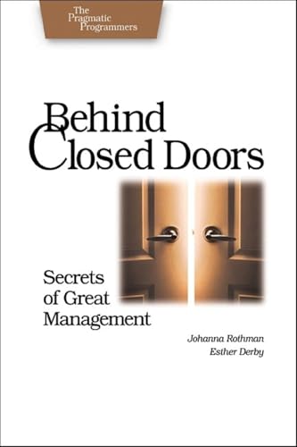 Behind Closed Doors. Secrets of Great Management