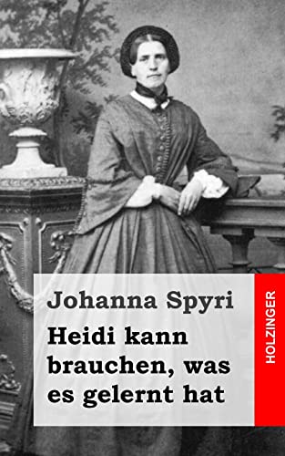Heidi kann brauchen, was es gelernt hat Heidi kann brauchen, was es gelernt hat