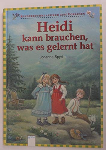 Heidi kann brauchen, was es gelernt hat Heidi kann brauchen, was es gelernt hat