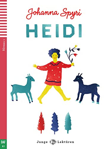 Heidi: Deutsche Lektüre für das 1. und 2. Lernjahr. Lektüre mit Audio-Online (Junge ELI Lektüren)