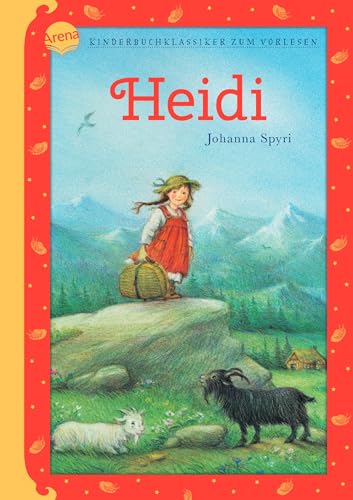 Heidi: Kinderbuchklassiker zum Vorlesen von Arena