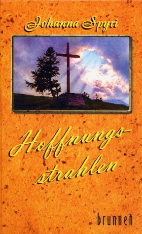 Hoffnungsstrahlen Hoffnungsstrahlen von Brunnen-Verlag, Gießen