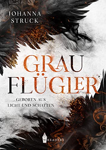 Grauflügler: Geboren aus Licht und Schatten von NOVA MD