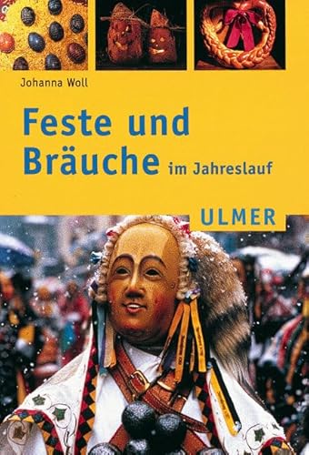 Feste und Bräuche im Jahreslauf (Ulmer Taschenbücher)