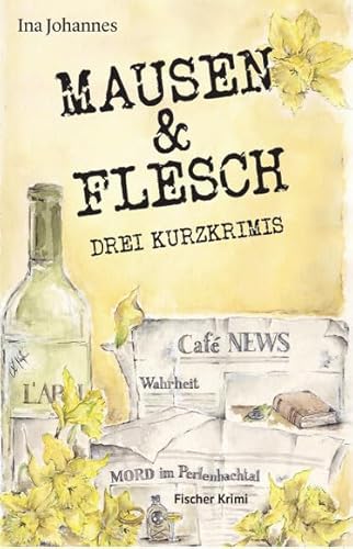 Mausen & Flesch: Drei Kurzkrimis (fischer krimi)