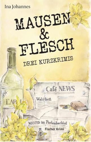 Mausen & Flesch: Drei Kurzkrimis (fischer krimi)