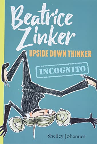 Incognito (Beatrice Zinker, Upside Down Thinker, 2, Band 2)