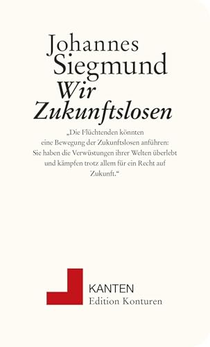 Wir Zukunftslosen (Kanten)